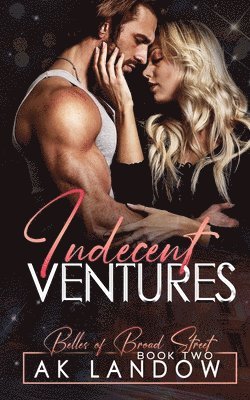 Indecent Ventures 1