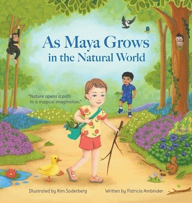 As Maya Grows in the Natural World 1