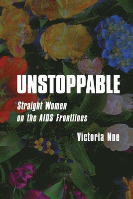 Victoria Noe - Unstoppable, Häftad