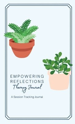 Empowering Reflections Therapy Journal 1