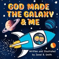 bokomslag God Made The Galaxy & Me