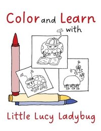bokomslag Color and Learn with Little Lucy Ladybug
