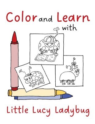 Color and Learn with Little Lucy Ladybug 1