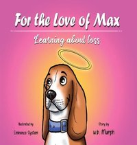 bokomslag For the Love of Max