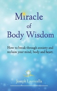 bokomslag Miracle of Body Wisdom