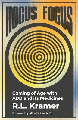 bokomslag Hocus Focus: Coming of Age With ADD and Its Medicines