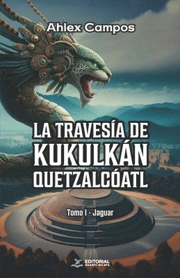 bokomslag La Travesa de Kukulkn-Quetzalcatl