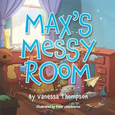Vanessa Thompson - Max's Messy Room, Häftad