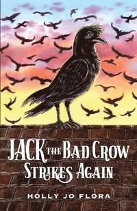 bokomslag Jack the Bad Crow Strikes Again