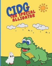 bokomslag Cidg the Special Alligator