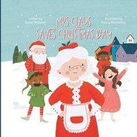 bokomslag Mrs. Claus Saves Christmas Day