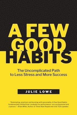 Few Good Habits