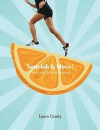 bokomslag Nourish & Move!
