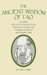 bokomslag The Ancient Wisdom of Tao