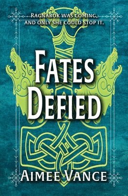 Aimee Vance - Fates Defied, Häftad