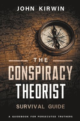 bokomslag Conspiracy Theorist Survival Guide