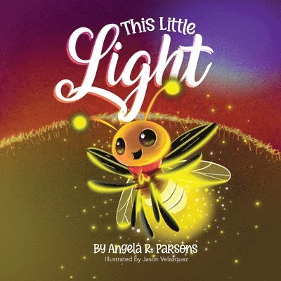 Angela R Parsons, Angela R. Parsons - This Little Light, Häftad