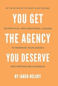 bokomslag You Get the Agency You Deserve