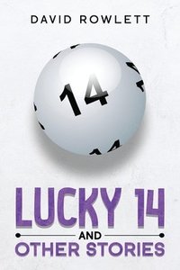 bokomslag Lucky 14 and Other Stories