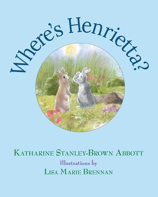 Where's Henrietta? (Book 3 in the Henrietta, the Loveable Woodchuck Series) 1