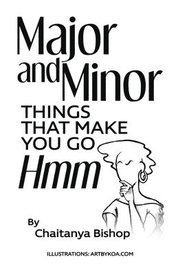 bokomslag Major and Minor Things That Make You Go Hmm