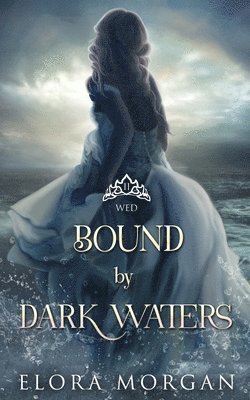 Bound by Dark Waters 1