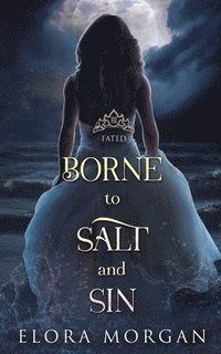 bokomslag Borne to Salt and Sin