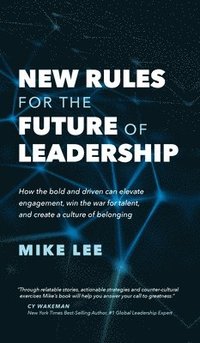 bokomslag New Rules For The Future of Leadership