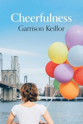 Garrison Keillor - Cheerfulness, Häftad