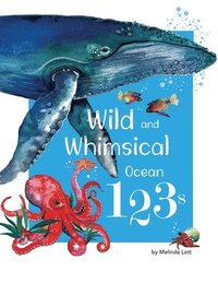 bokomslag Wild and Whimsical Ocean 123's