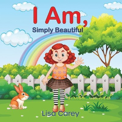 Lisa Carey - I Am Simply Beautiful, Häftad