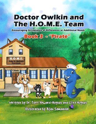 bokomslag Doctor Owlkin and The H.O.M.E. Team Book 3 - Pirate