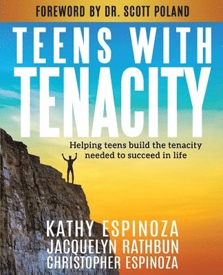 Kathy Espinoza, Jacquelyn Rathbun, Christopher Espinoza - Teens with Tenacity, Häftad