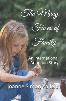 Joanne Simon Tailele - Many Faces of Family, Häftad