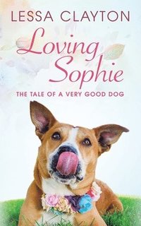 bokomslag Loving Sophie