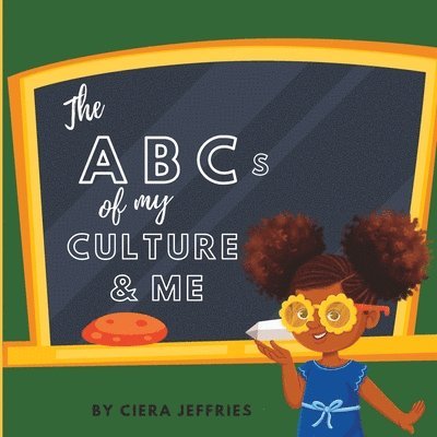 The ABCs of My Culture and Me 1