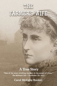 bokomslag The Farmer's Wife: A True Story