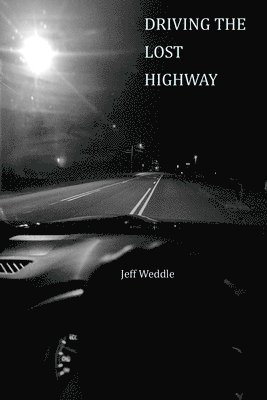 Driving the Lost Highway 1