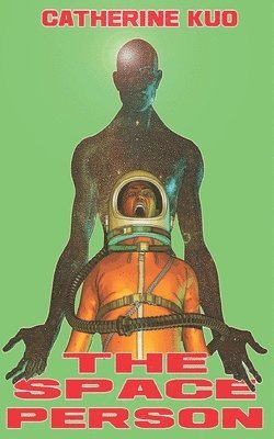 Catherine Kuo - Space Person, Häftad