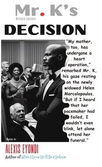 bokomslag Mr. K's Decision