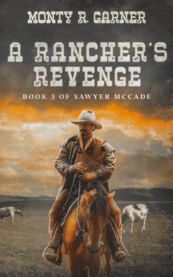 Monty Garner - Rancher's Revenge, Häftad