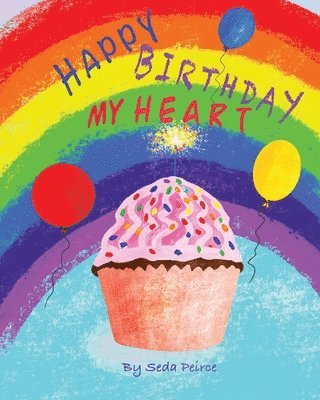 Happy Birthday My Heart 1