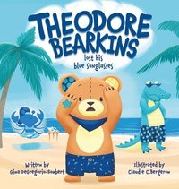 bokomslag Theodore Bearkins Lost His Blue Sunglasses