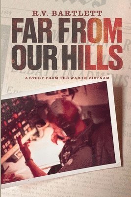 Rv Bartlett, RV Bartlett - Far From Our Hills, Häftad