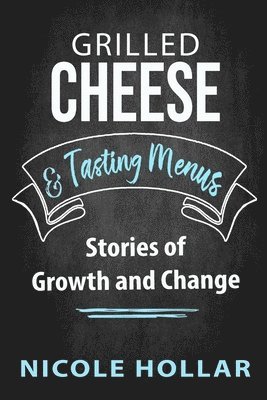 bokomslag Grilled Cheese & Tasting Menus
