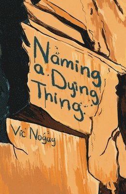 Naming a Dying Thing