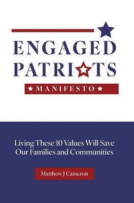 bokomslag Engaged Patriots Manifesto