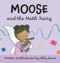 bokomslag Moose and the Math Fairy