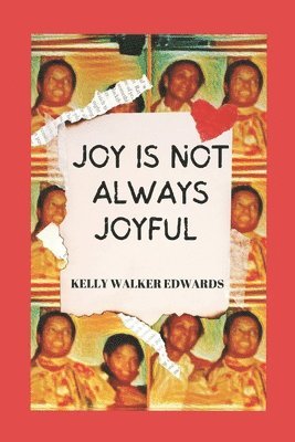 Joy Is Not Always Joyful 1