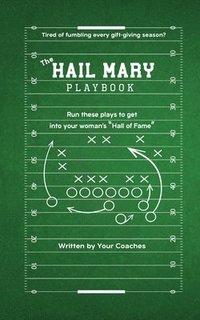 bokomslag The Hail Mary Playbook